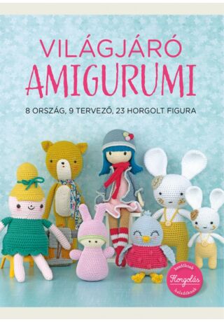 Világjáró Amigurumi kézimunka könyv