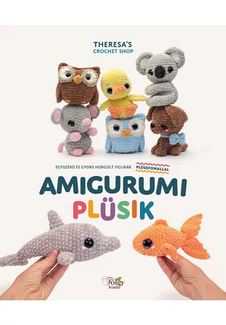 AMIGURUMI PLÜSIK kézimunka könyv 