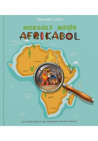 Horgolt Mesék Afrikából amigurumi kézimunka könyv