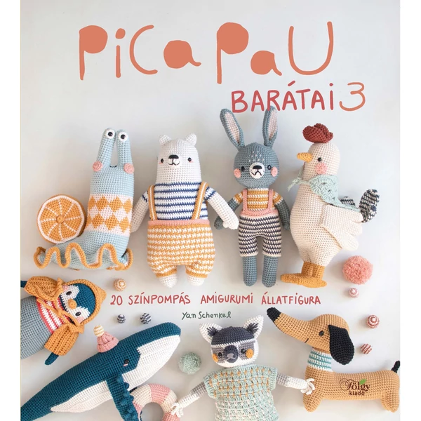 Pica Pau barátai 3. 20 színpompás amigurumi állatfigura